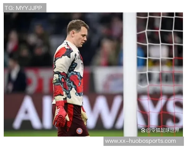 诺伊尔因肠胃问题缺席训练后已恢复状态重返拜仁队伍